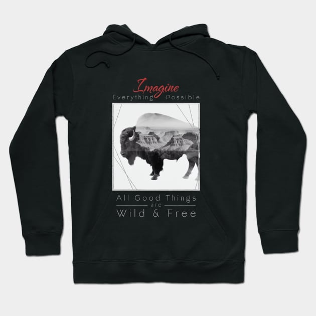 Buffalo Nature Outdoor Imagine Wild Free Hoodie by Cubebox